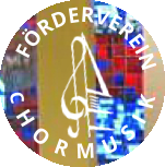 FÖRDERVEREIN C  H  O  R  M  U  S  I  K